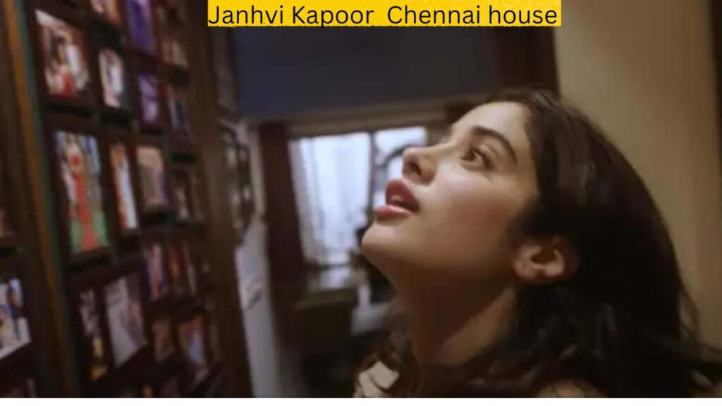 Janhvi Kapoor Chennai Home