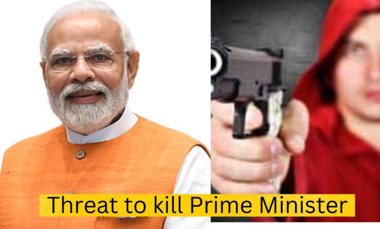 Threat to kill Prime Minister