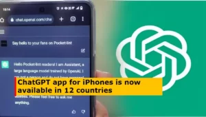 ChatGPT App: Engaging and Informative Conversations with a Powerful Language Model Now Available in 12 Countries