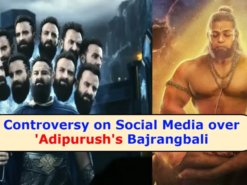 Adipurush Controversy: Controversy on Social Media over 'Adipurush's Bajrangbali