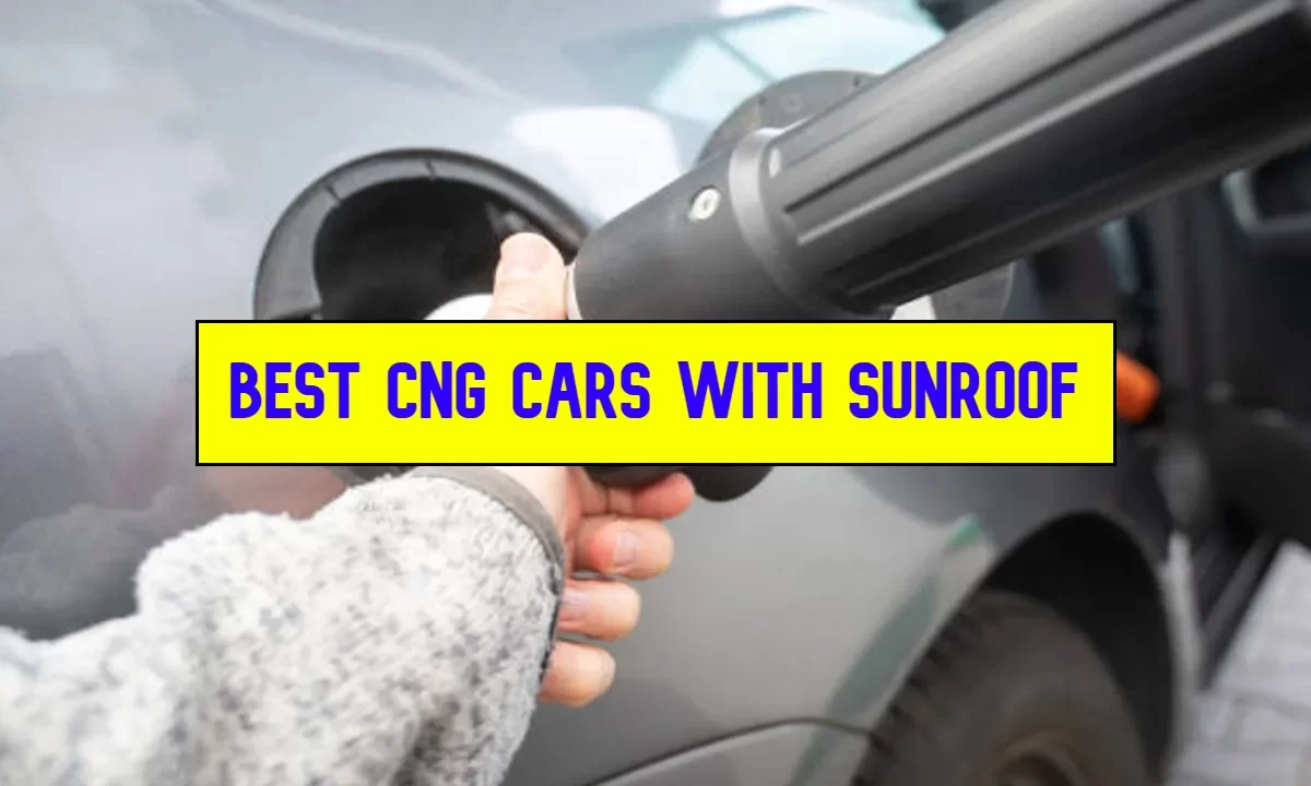 CNG Cars with Sunroof: A Perfect Blend of Style and Efficiency, What Are The Upcoming Models!