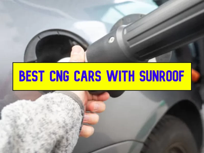 CNG Cars with Sunroof: A Perfect Blend of Style and Efficiency, What Are The Upcoming Models!