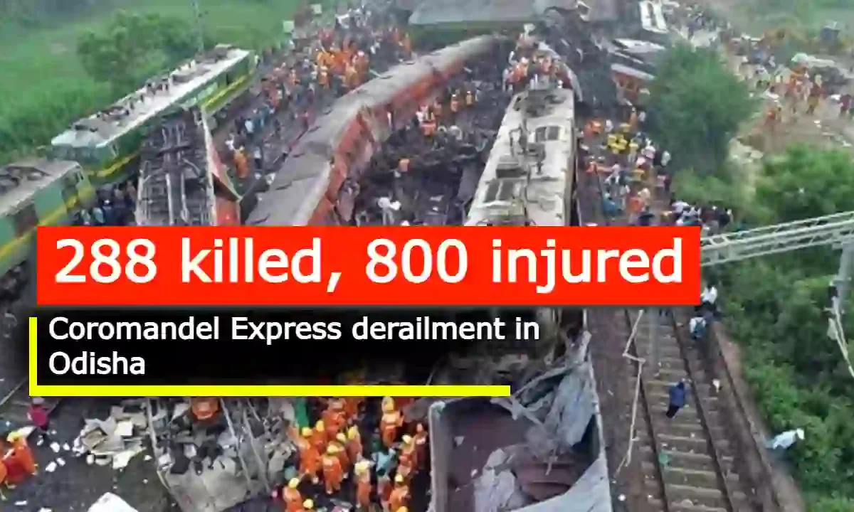 288 killed, 800 injured in Coromandel Express derailment in Odisha