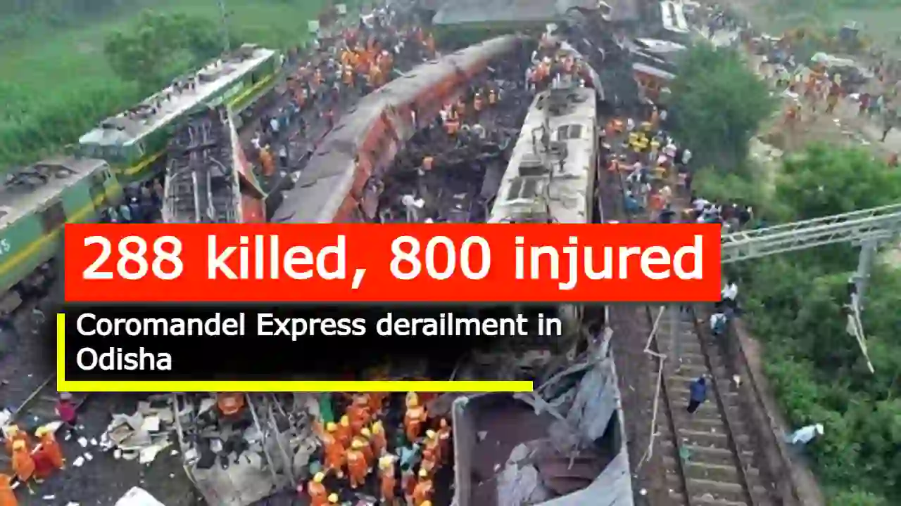 288 killed, 800 injured in Coromandel Express derailment in Odisha