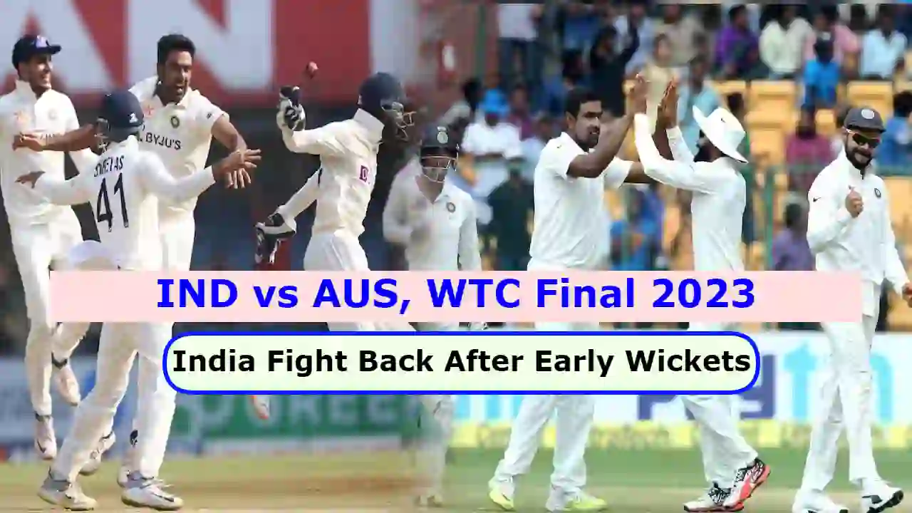 IND vs AUS, WTC Final 2023: India Fight Back After Early Wickets