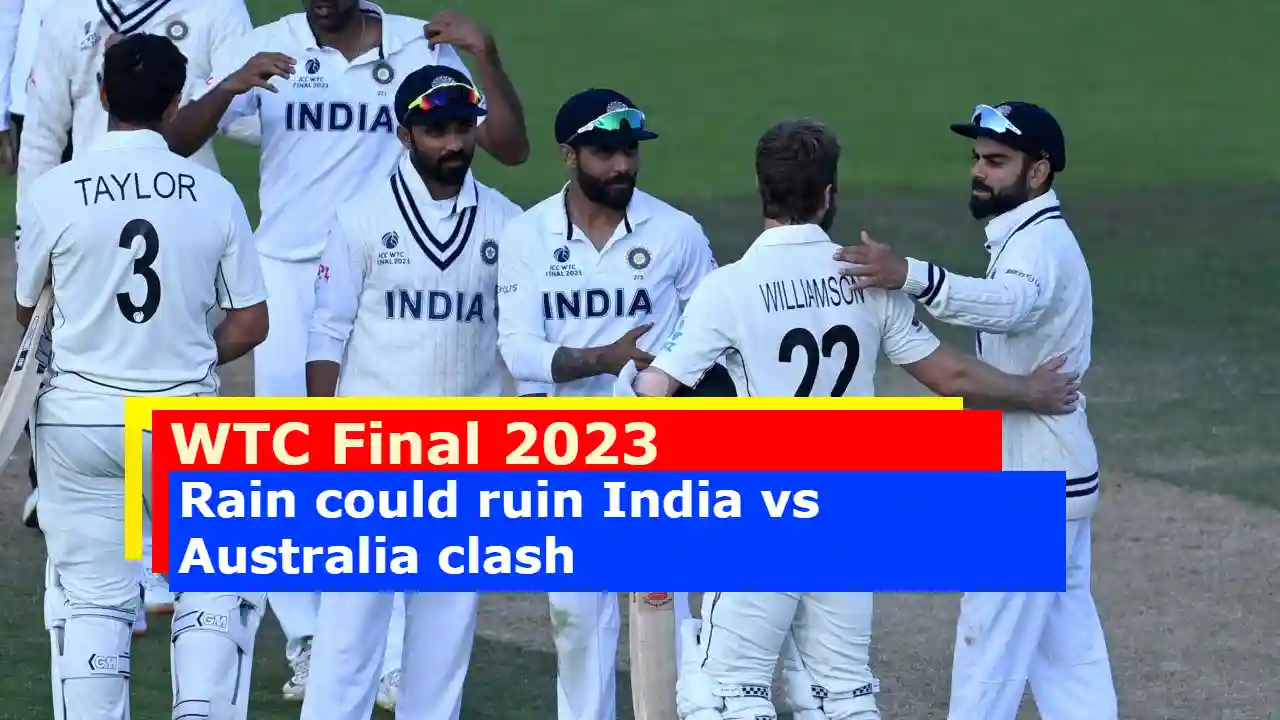 WTC Final 2023 Rain could ruin India vs Australia Clash