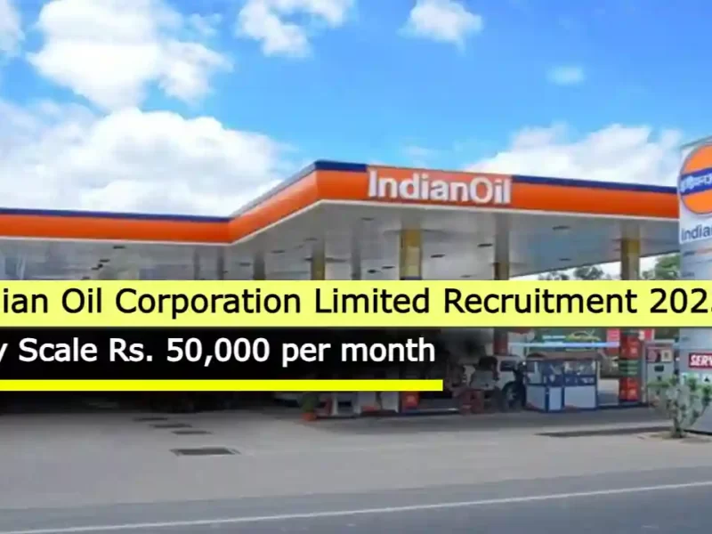 Indian Oil Corporation Limited Recruitment 2023: B.Tech/B.E, Apply Now, Know More Details