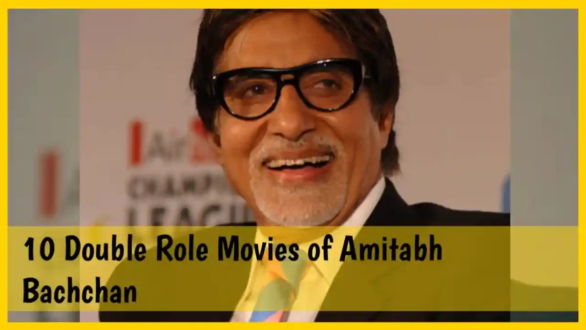 10 Double Role Movies of Amitabh Bachchan