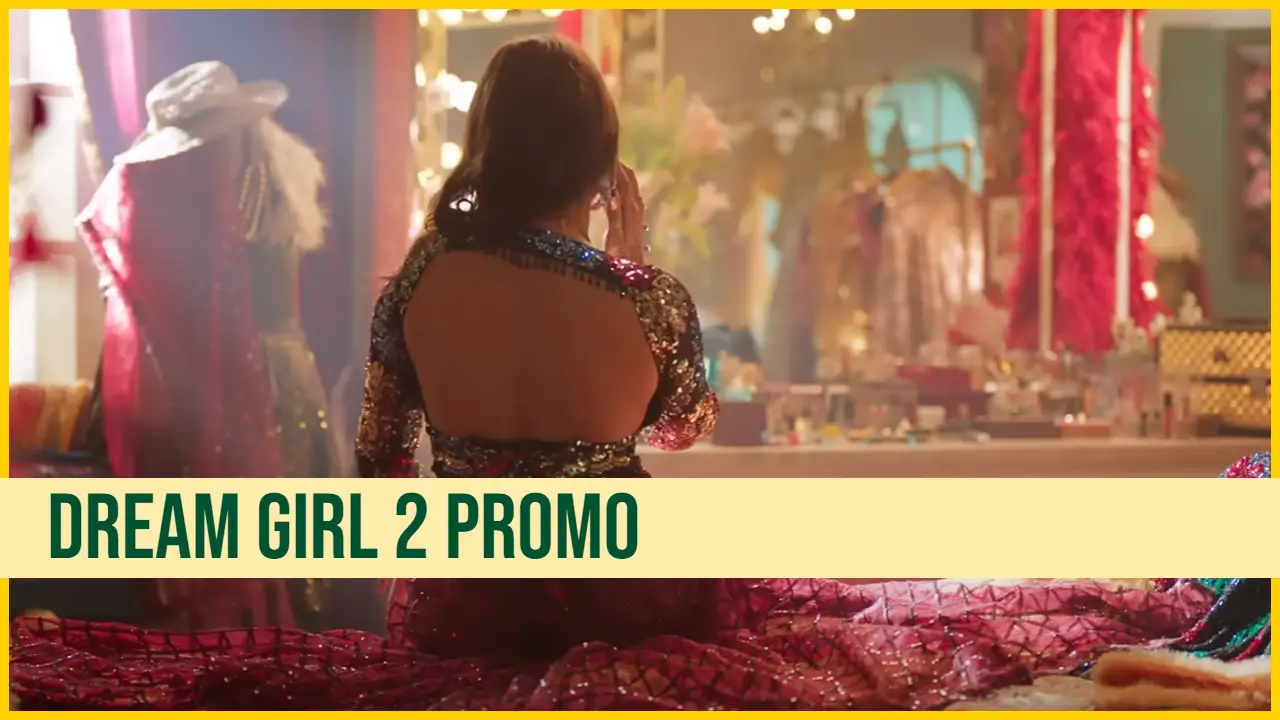 Dream Girl 2 Promo: A Must-Watch for Fans of Ayushmann Khurrana and Ananya Panday