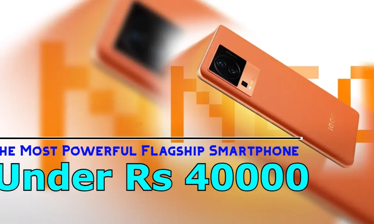 iQOO Neo 7 Pro: The Most Powerful Flagship Smartphone Under Rs 40000, Launch Today