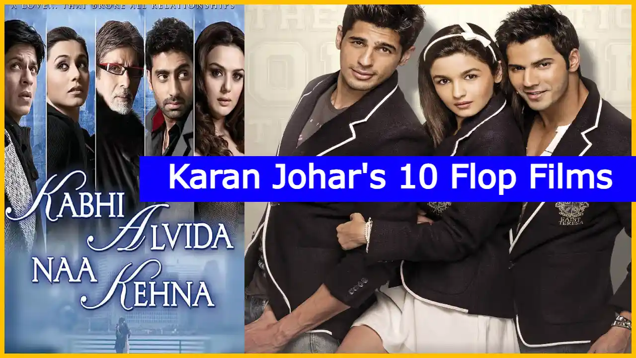 Karan Johar's 10 Flop Films: A Look Back at His Box Office Disasters