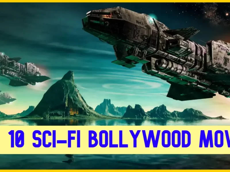 Top 10 Sci-Fi Bollywood Movies! These Bollywood Movies Will Blow Your Mind