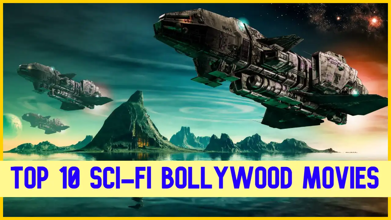 Top 10 SciFi Bollywood Movies! These Bollywood Movies Will Blow Your