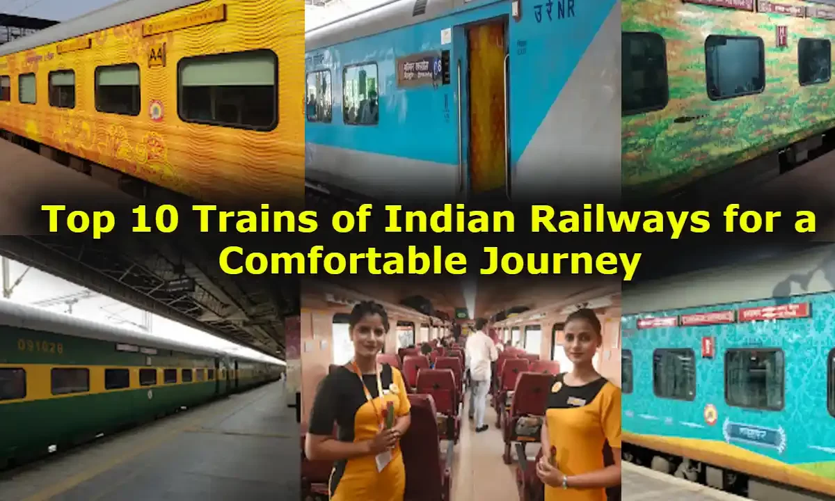 Top 10 Trains of Indian Railways for a Comfortable Journey