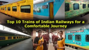 Top 10 Trains of Indian Railways for a Comfortable Journey