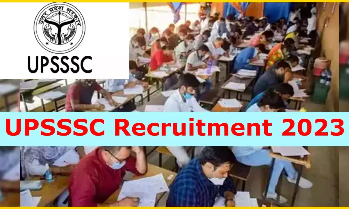 UPSSSC Recruitment 2023: Last Date, Age Limit, Education Qualification, Application Method, Fees Know All Details