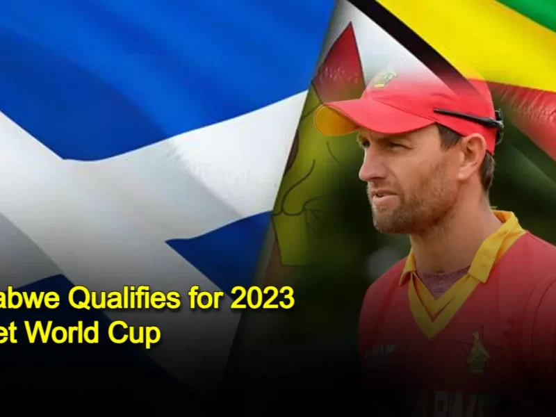 Zimbabwe vs Scotland: Zimbabwe Qualifies for 2023 Cricket World Cup with Win over Scotland