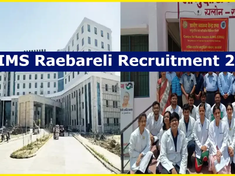 AIIMS Raebareli Recruitment 2023 for 40 Junior Resident Posts, Know Selection Process, How to Apply