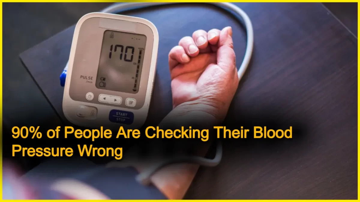 90% of People Are Checking Their Blood Pressure Wrong! Here's How to Do It Right