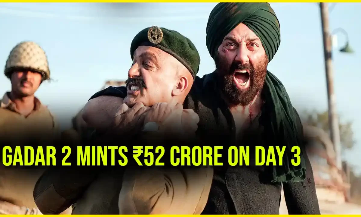 Gadar 2 Mints ₹52 Crore on Day 3, Sets New Record for Highest-Grossing Hindi Film of 2023