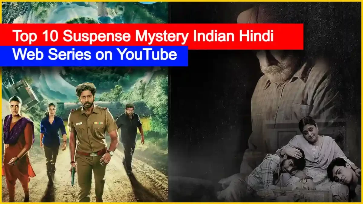 Top 10 Suspense Mystery Indian Hindi Web Series on YouTube