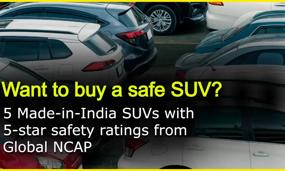 Want to buy a safe SUV? 5 Made-in-India SUVs with 5-star safety ratings from Global NCAP